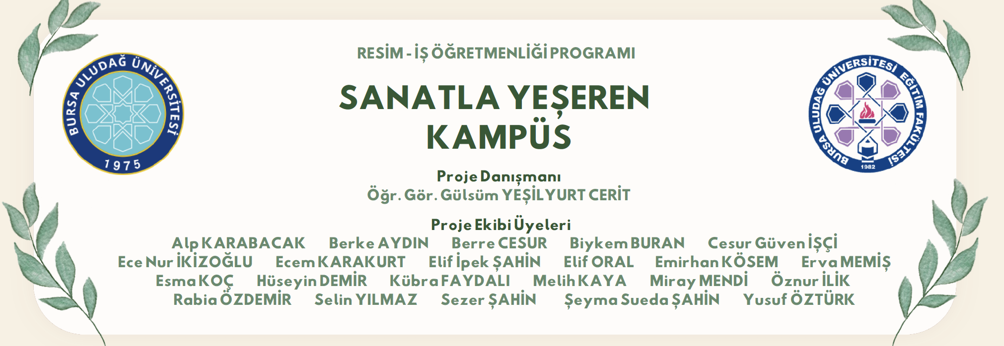 SANATLA YEŞEREN KAMPÜS